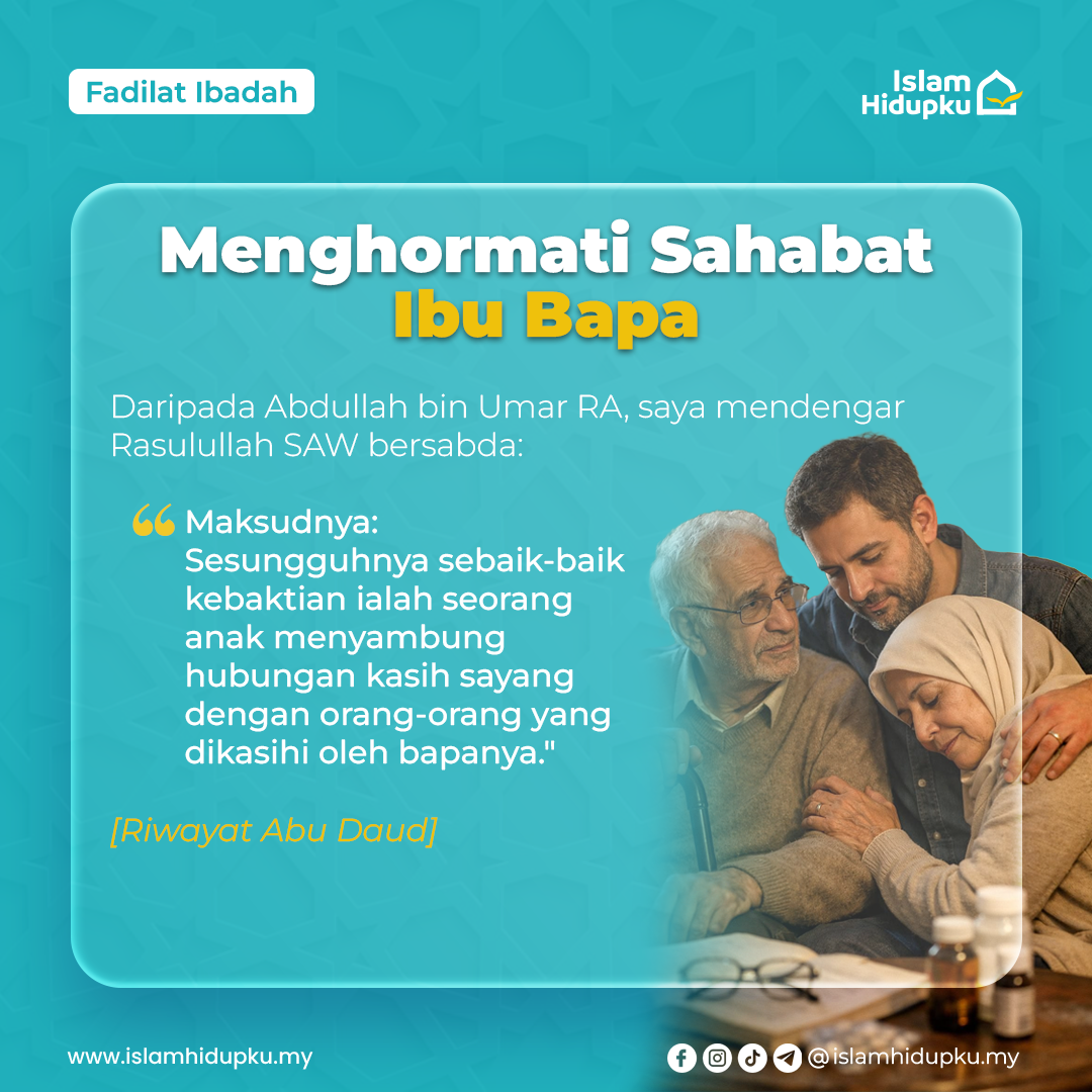 Menghormati Sahabat Ibu Bapa